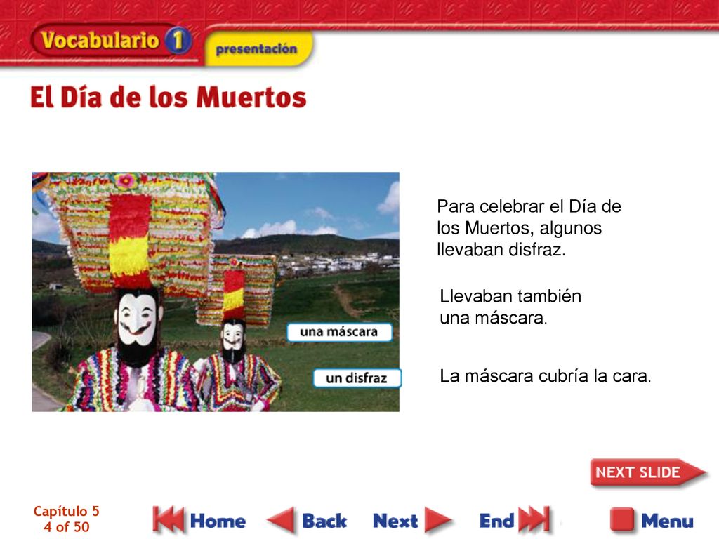 Para celebrar el Día de los Muertos, algunos llevaban disfraz.