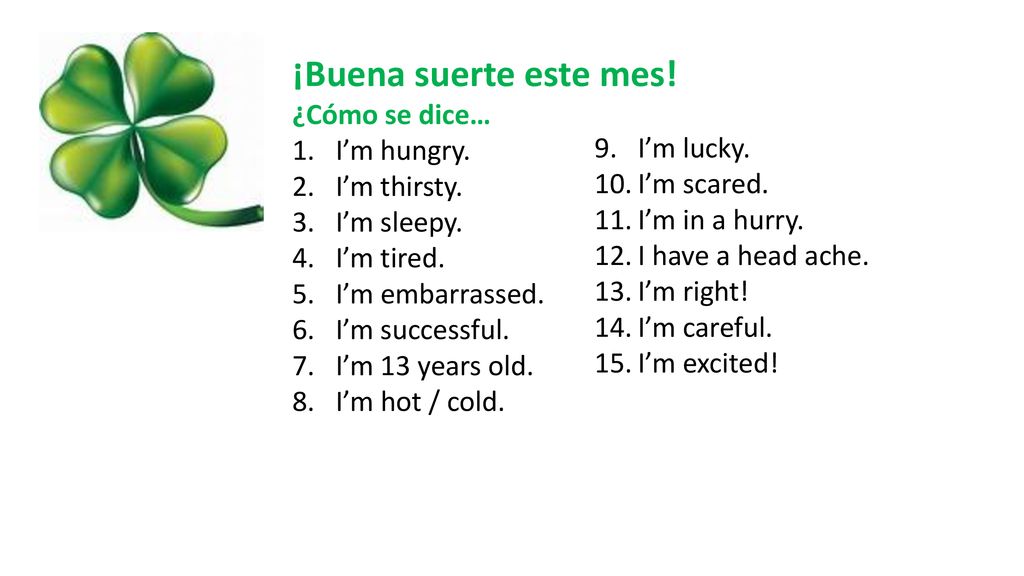 ¡Buena suerte este mes! ¿Cómo se dice… I’m hungry. I’m thirsty.