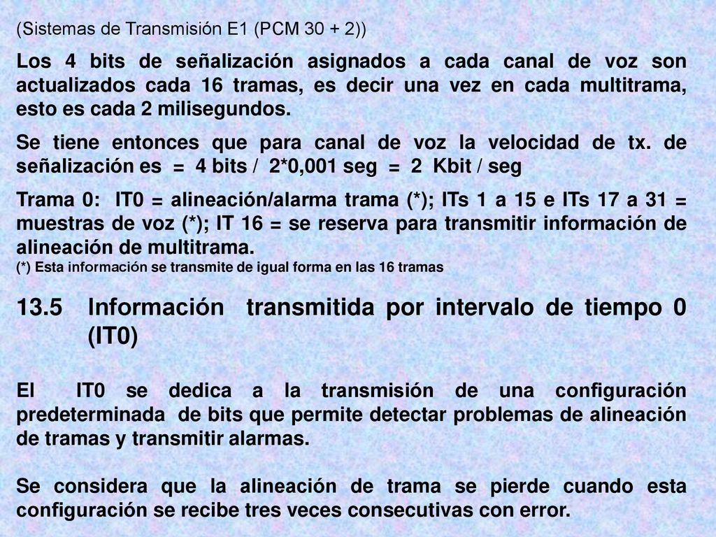 13.5 Información transmitida por intervalo de tiempo 0 (IT0)