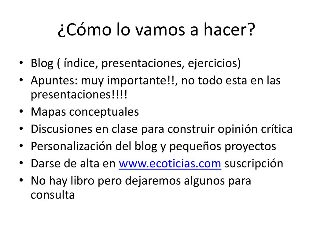 ¿Cómo lo vamos a hacer Blog ( índice, presentaciones, ejercicios)