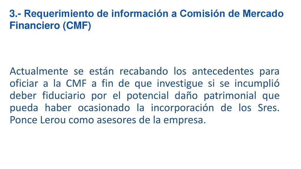 3.- Requerimiento de información a Comisión de Mercado Financiero (CMF)