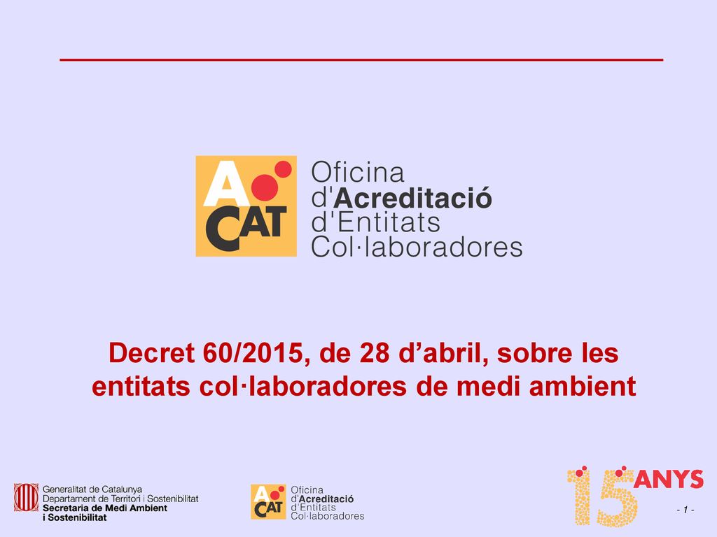 Decret 60/2015, de 28 d’abril, sobre les entitats col·laboradores de medi ambient