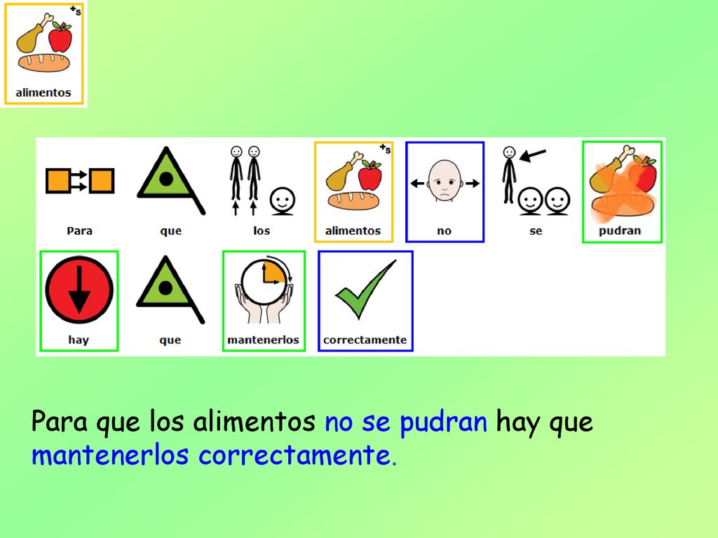 Para que los alimentos no se pudran hay que mantenerlos correctamente.