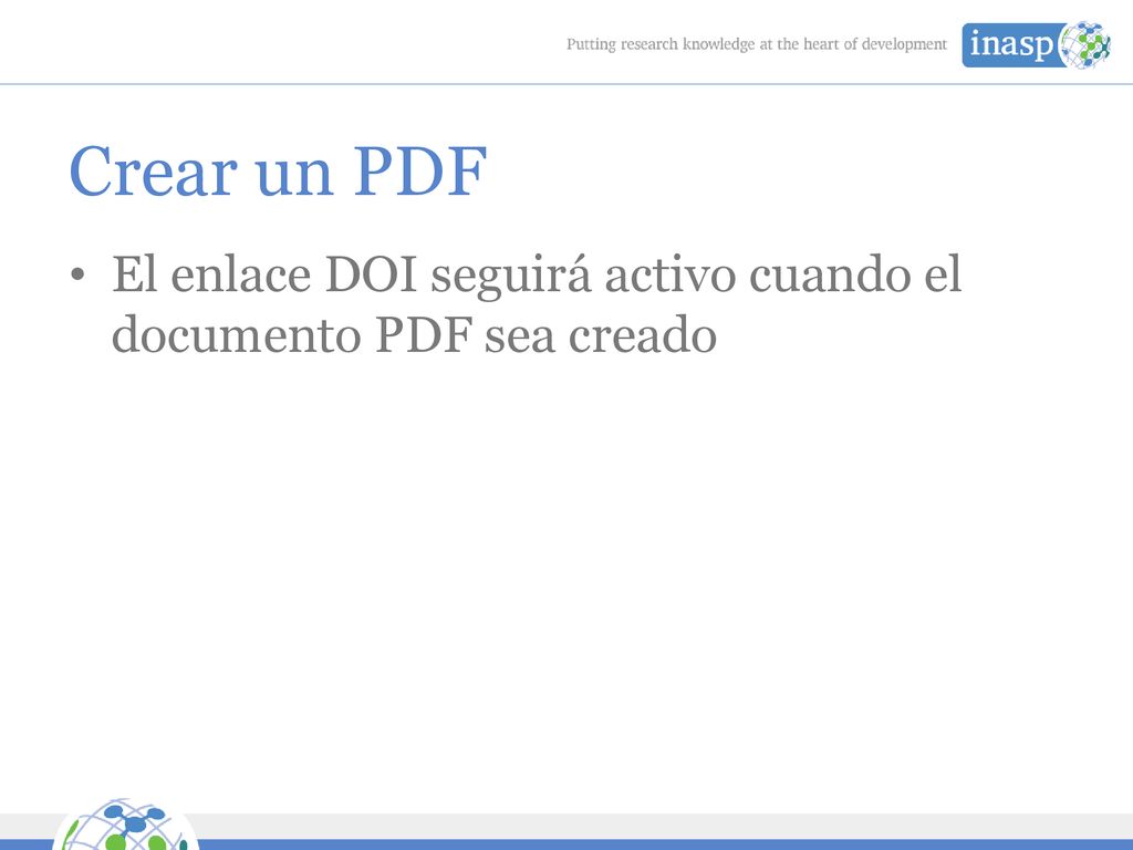 Crear un PDF El enlace DOI seguirá activo cuando el documento PDF sea creado