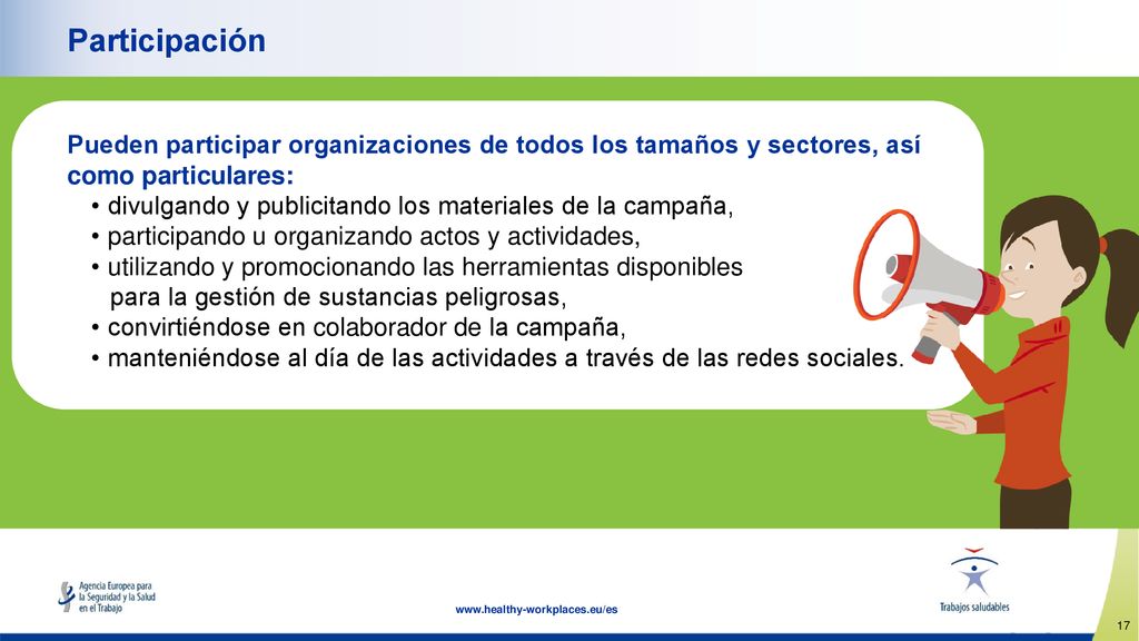 Participación Pueden participar organizaciones de todos los tamaños y sectores, así como particulares: