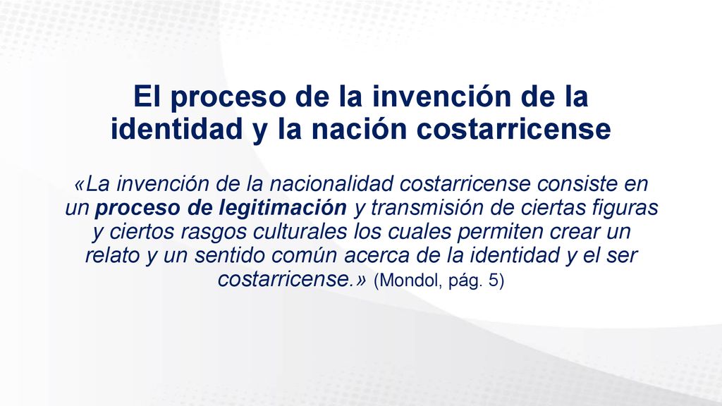 El proceso de la invención de la identidad y la nación costarricense