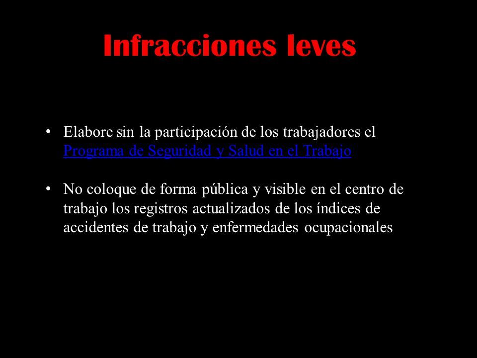 Infracciones leves Elabore sin la participación de los trabajadores el Programa de Seguridad y Salud en el Trabajo.