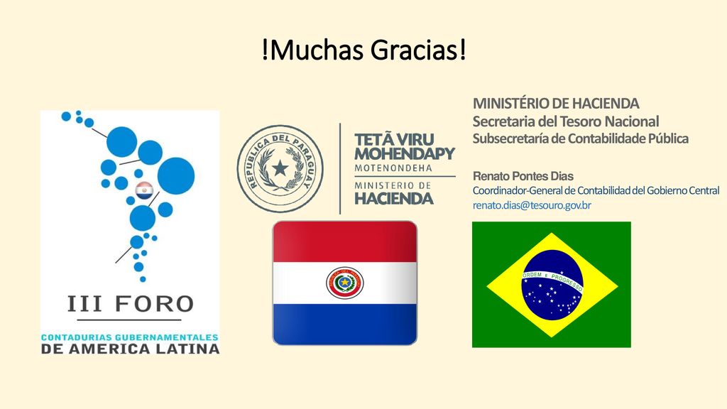 !Muchas Gracias! MINISTÉRIO DE HACIENDA Secretaria del Tesoro Nacional