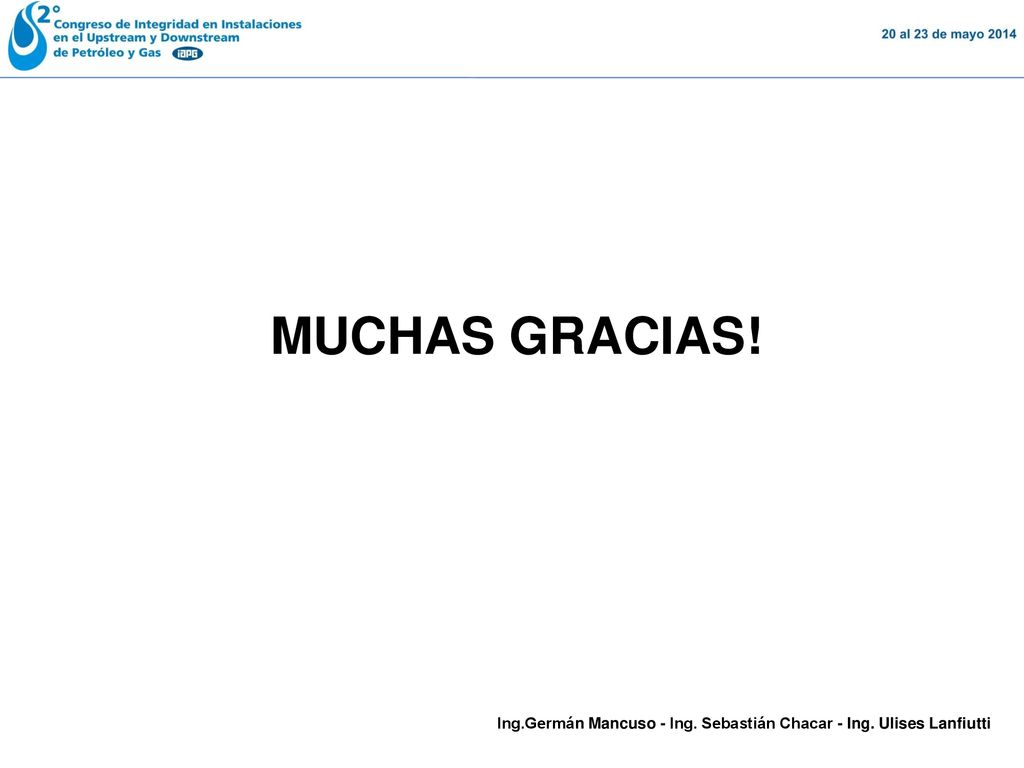 MUCHAS GRACIAS! Ing.Germán Mancuso - Ing. Sebastián Chacar - Ing. Ulises Lanfiutti