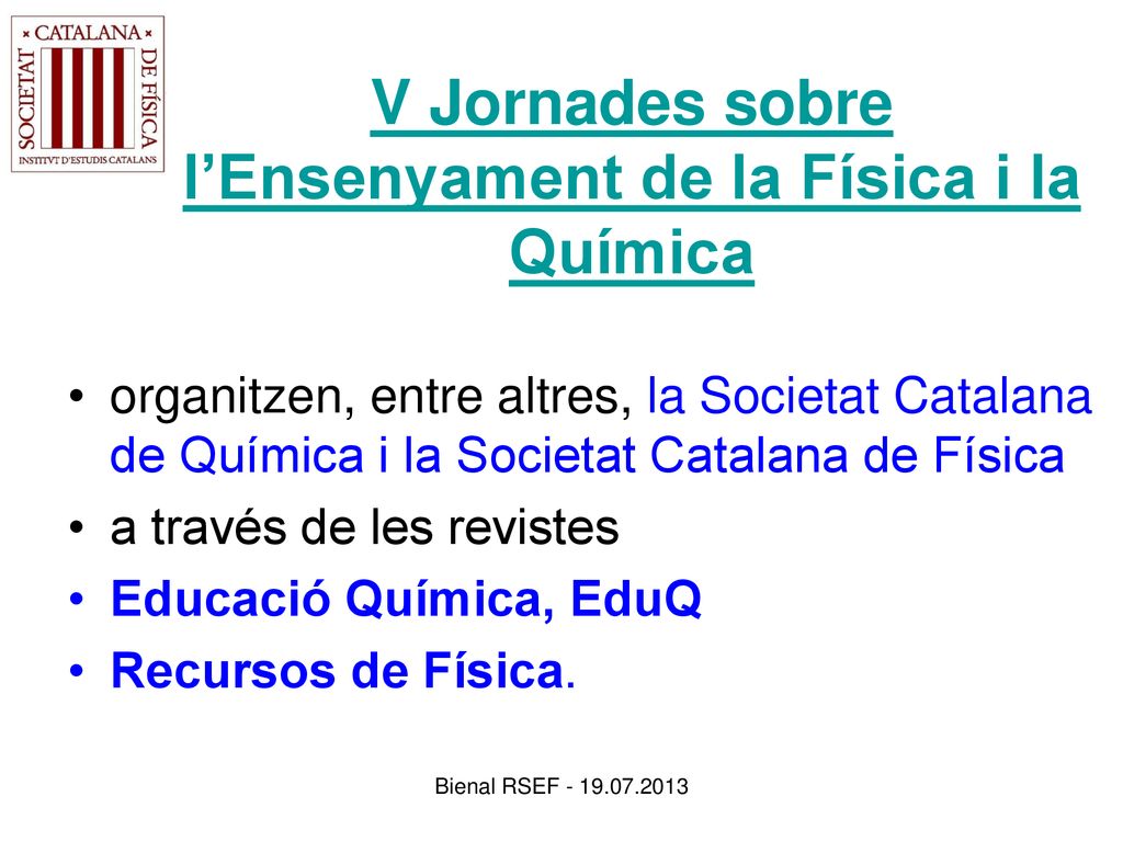 V Jornades sobre l’Ensenyament de la Física i la Química