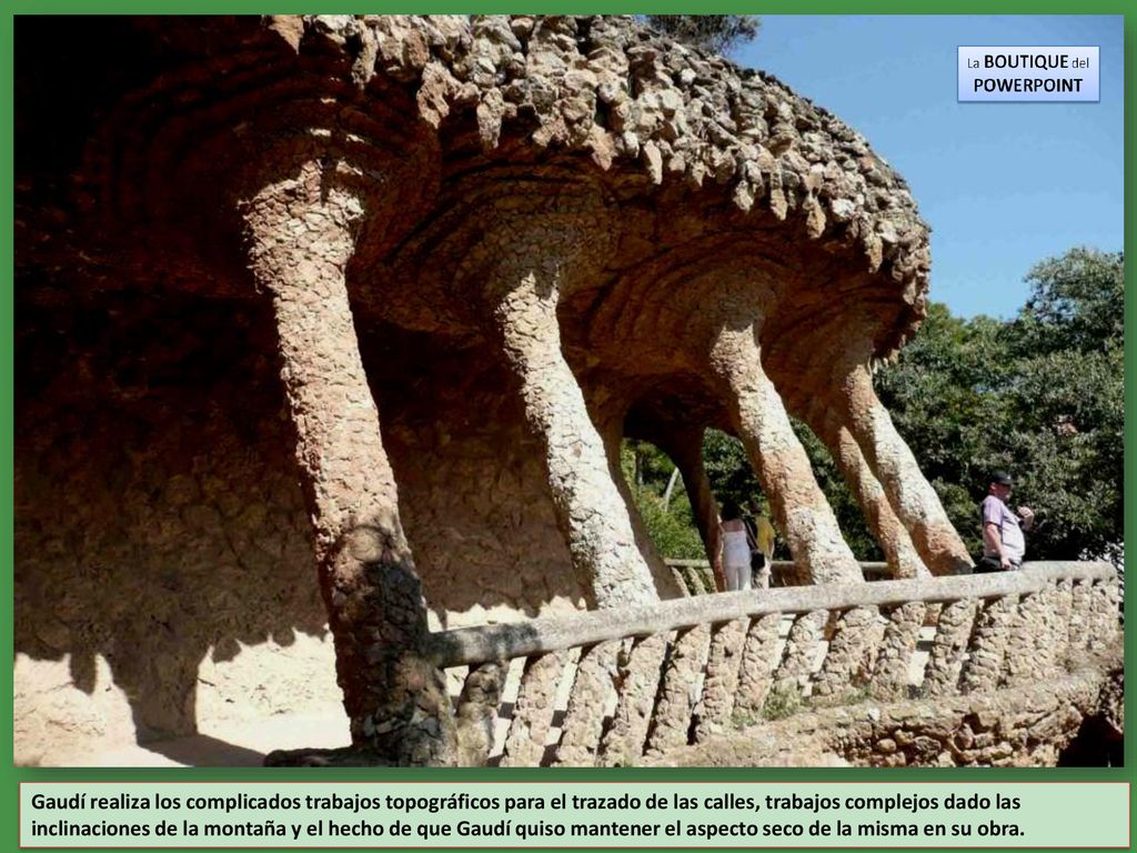 Gaudí realiza los complicados trabajos topográficos para el trazado de las calles, trabajos complejos dado las inclinaciones de la montaña y el hecho de que Gaudí quiso mantener el aspecto seco de la misma en su obra.