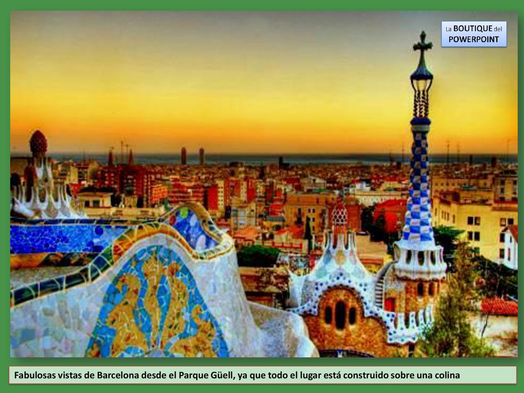Fabulosas vistas de Barcelona desde el Parque Güell, ya que todo el lugar está construido sobre una colina