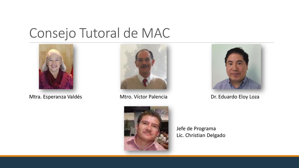 Consejo Tutoral de MAC Mtra. Esperanza Valdés Mtro. Víctor Palencia