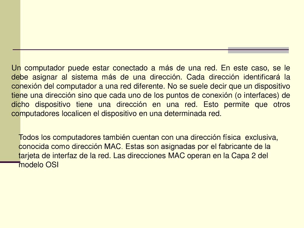 Un computador puede estar conectado a más de una red