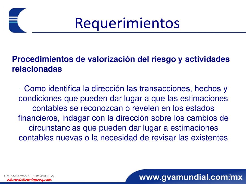 Requerimientos Procedimientos de valorización del riesgo y actividades relacionadas.