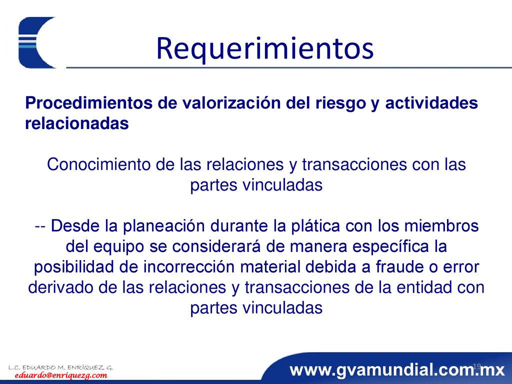 Requerimientos Procedimientos de valorización del riesgo y actividades relacionadas.