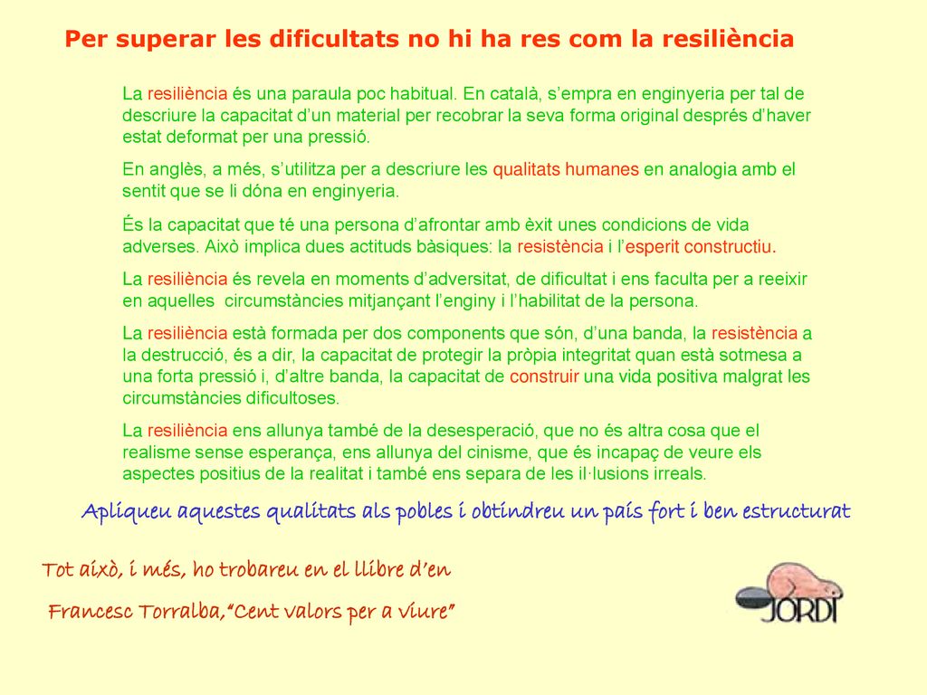 Per superar les dificultats no hi ha res com la resiliència