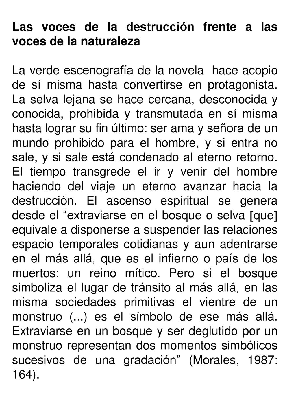 Las voces de la destrucción frente a las voces de la naturaleza