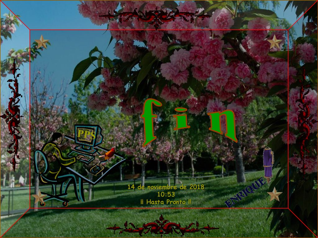 f i n PPS 14 de noviembre de :53 ¡¡ Hasta Pronto !!