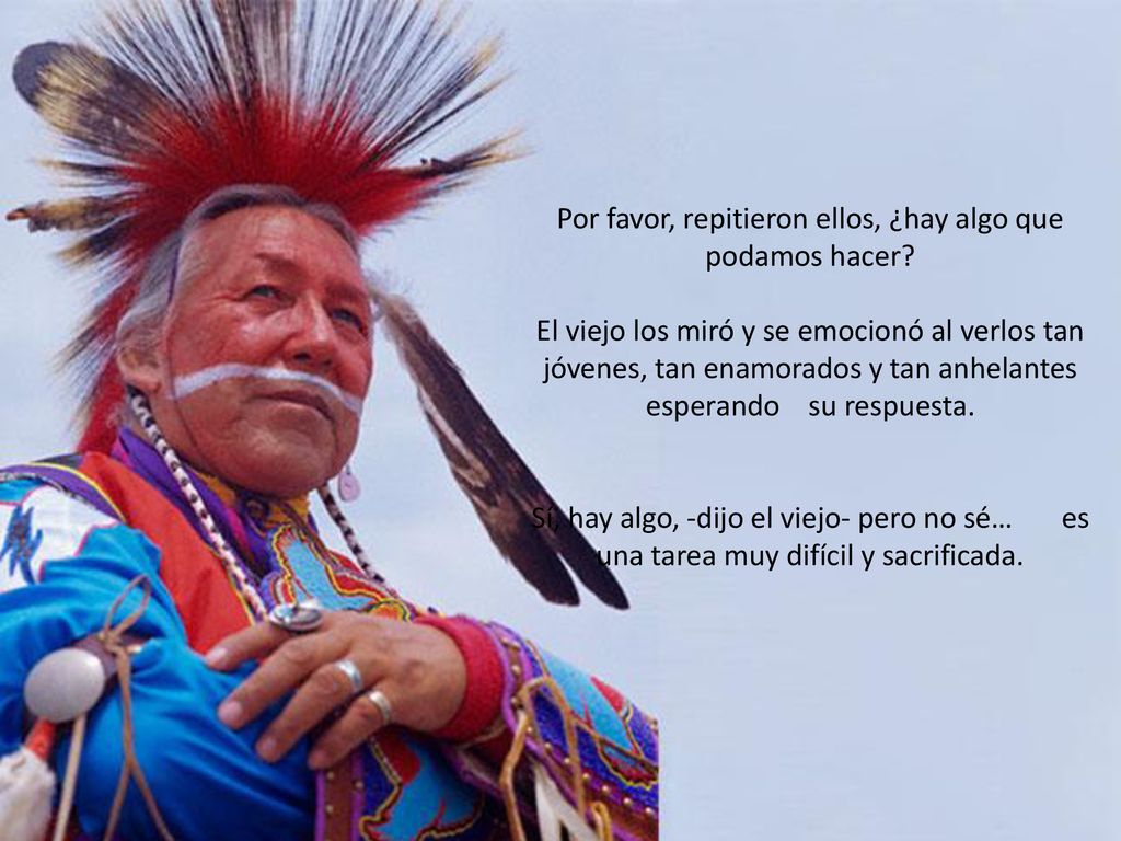 Por favor, repitieron ellos, ¿hay algo que podamos hacer
