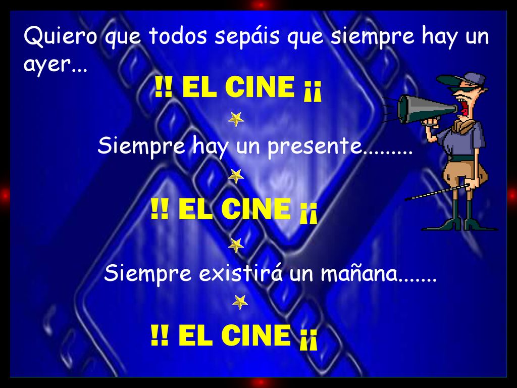 !! EL CINE ¡¡ !! EL CINE ¡¡ !! EL CINE ¡¡