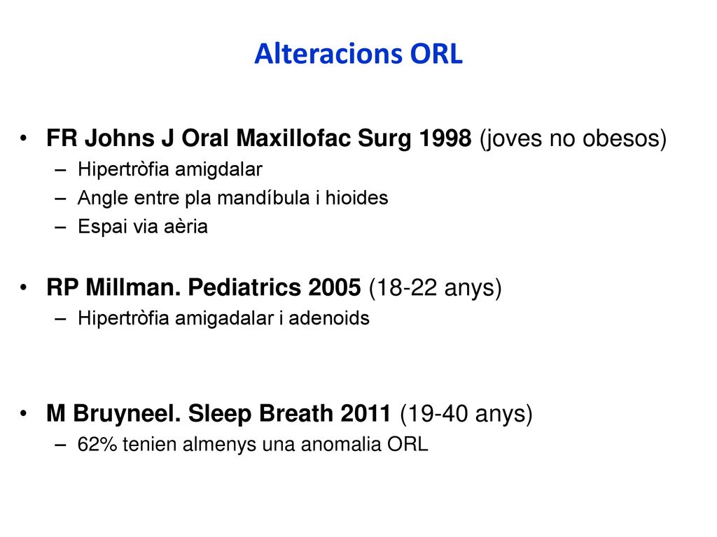 Alteracions ORL FR Johns J Oral Maxillofac Surg 1998 (joves no obesos)
