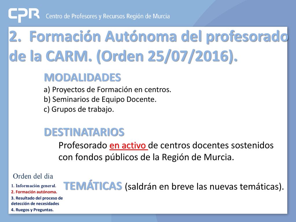 2. Formación Autónoma del profesorado de la CARM. (Orden 25/07/2016).