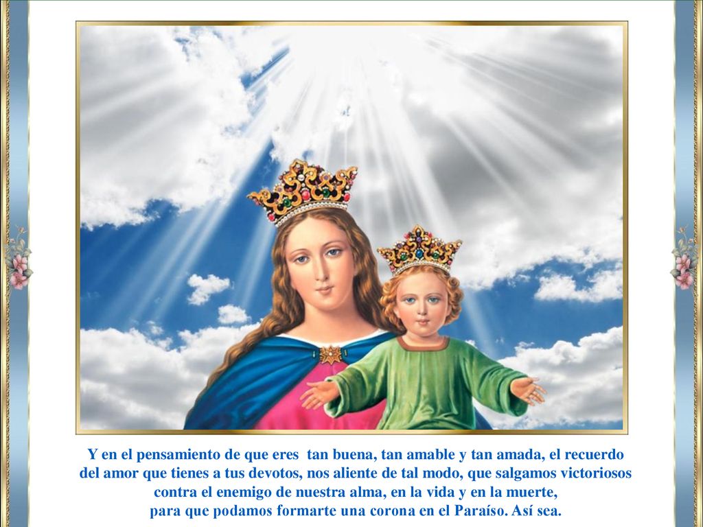 contra el enemigo de nuestra alma, en la vida y en la muerte,