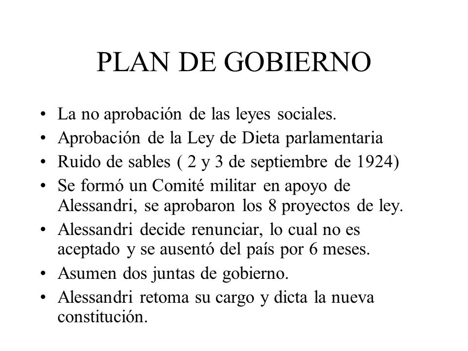 PLAN DE GOBIERNO La no aprobación de las leyes sociales.