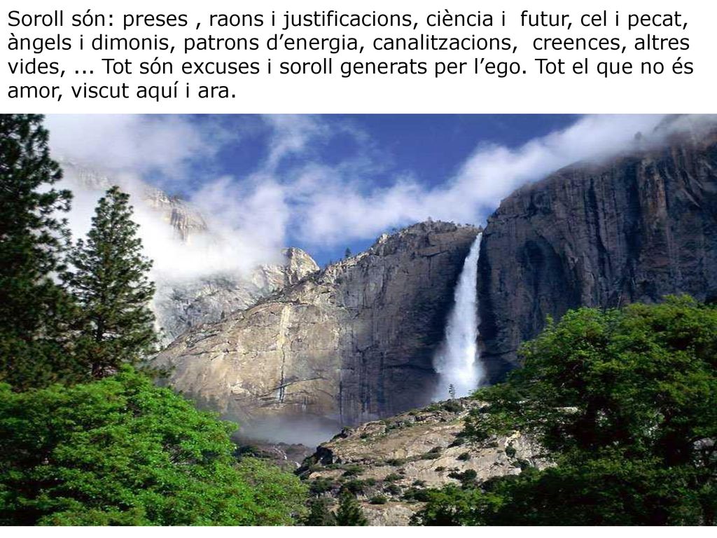 Soroll són: preses , raons i justificacions, ciència i futur, cel i pecat, àngels i dimonis, patrons d’energia, canalitzacions, creences, altres vides, ...