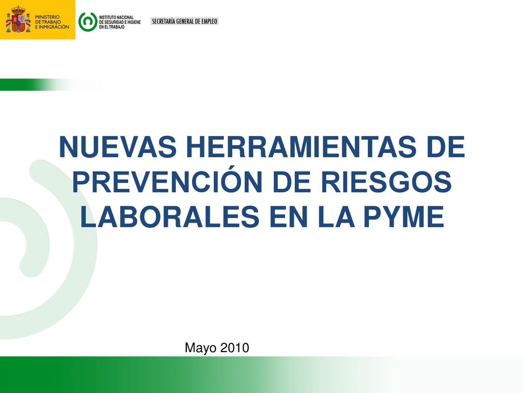 NUEVAS HERRAMIENTAS DE PREVENCIÓN DE RIESGOS LABORALES EN LA PYME