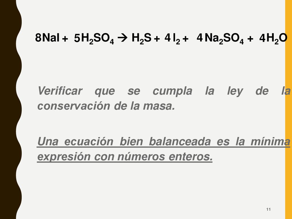 NaI + H2SO4  H2S + l2 + Na2SO4 + H2O