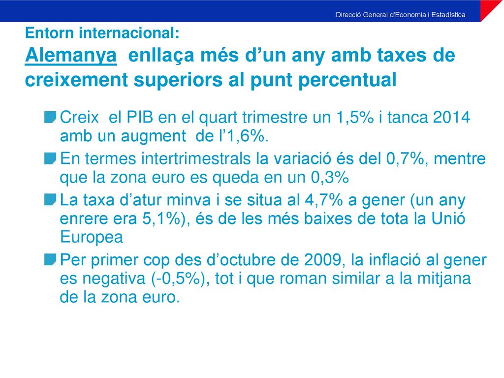 Entorn internacional: Alemanya enllaça més d’un any amb taxes de creixement superiors al punt percentual