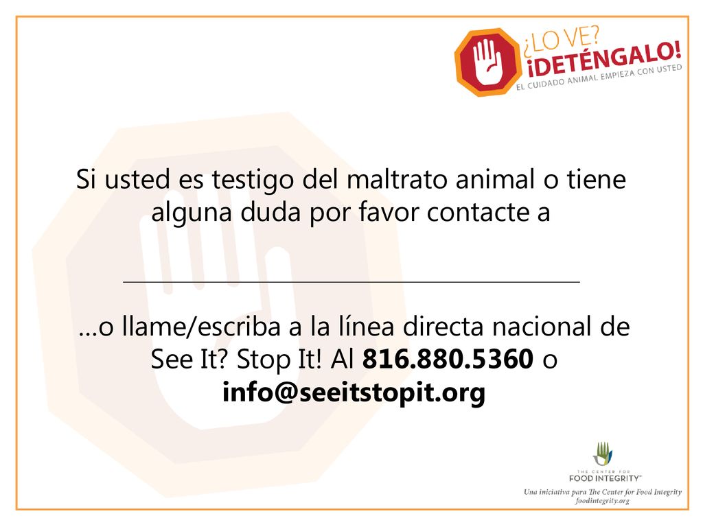 Si usted es testigo del maltrato animal o tiene alguna duda por favor contacte a