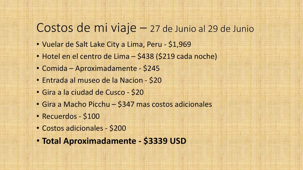 Costos de mi viaje – 27 de Junio al 29 de Junio