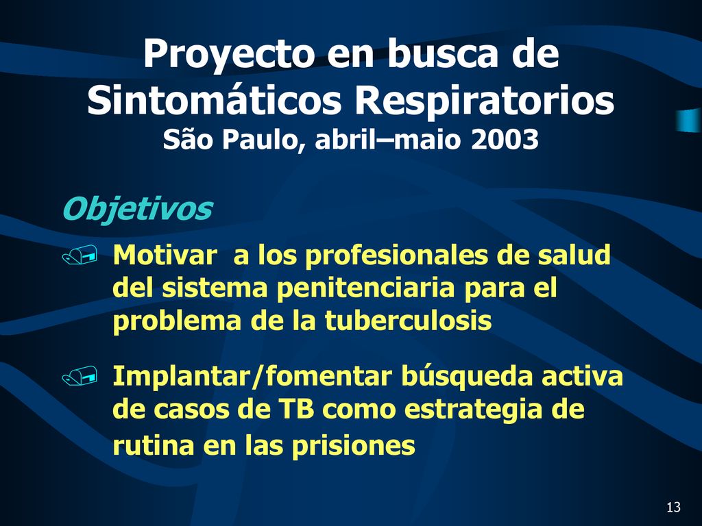 Proyecto en busca de Sintomáticos Respiratorios São Paulo, abril–maio 2003