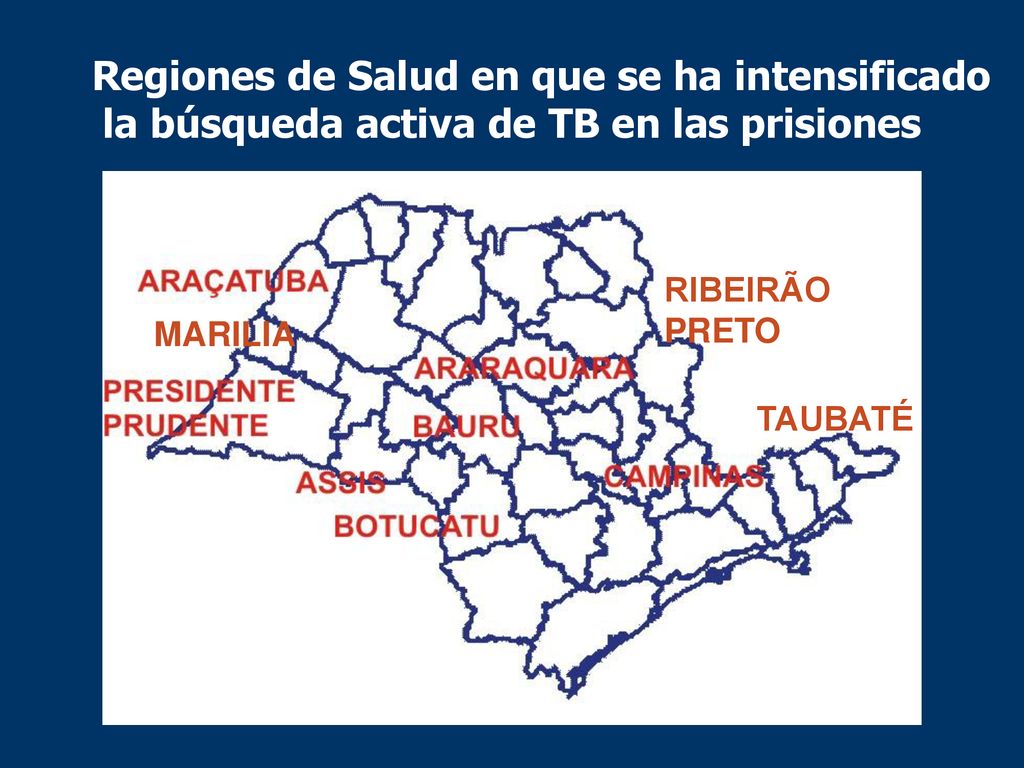Regiones de Salud en que se ha intensificado la búsqueda activa de TB en las prisiones