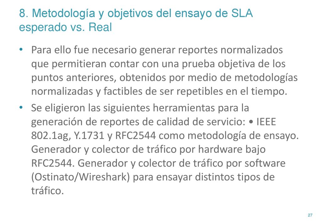 8. Metodología y objetivos del ensayo de SLA esperado vs. Real
