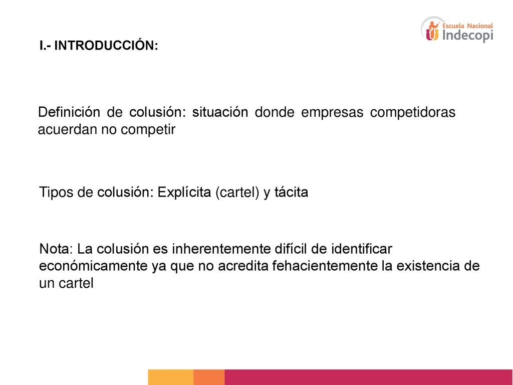 Tipos de colusión: Explícita (cartel) y tácita