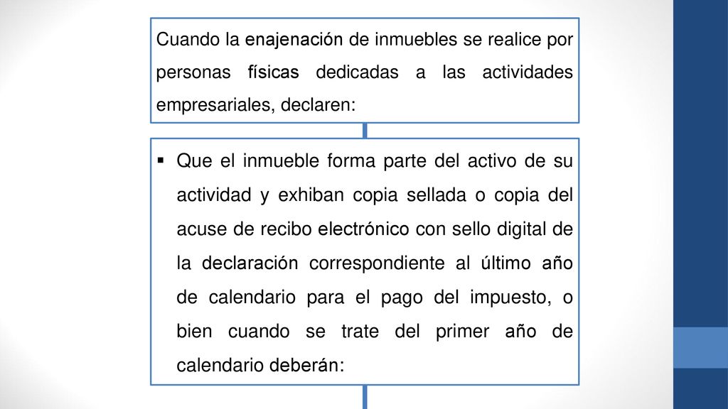 Cuando la enajenación de inmuebles se realice por personas físicas dedicadas a las actividades empresariales, declaren: