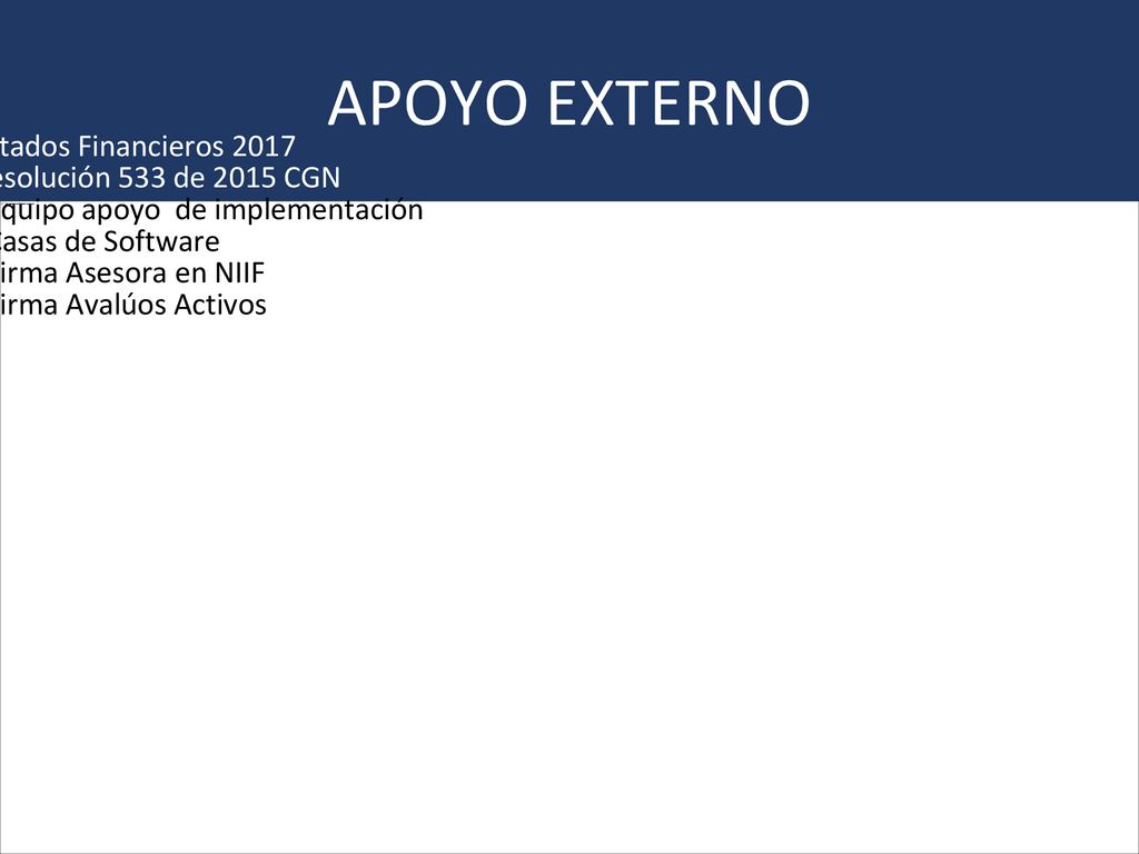APOYO EXTERNO Estados Financieros 2017 Resolución 533 de 2015 CGN