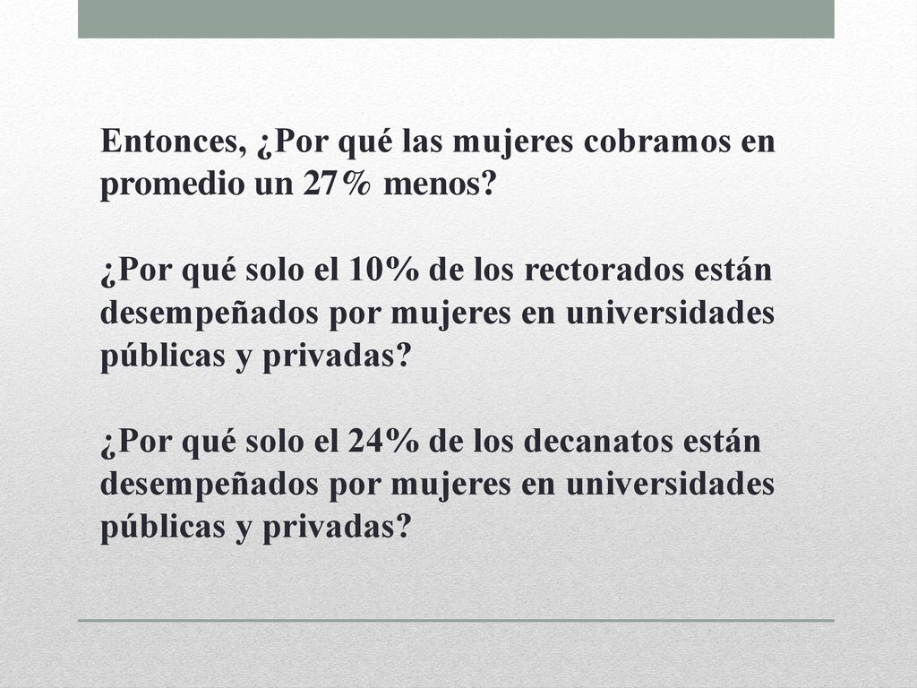 Entonces, ¿Por qué las mujeres cobramos en promedio un 27% menos