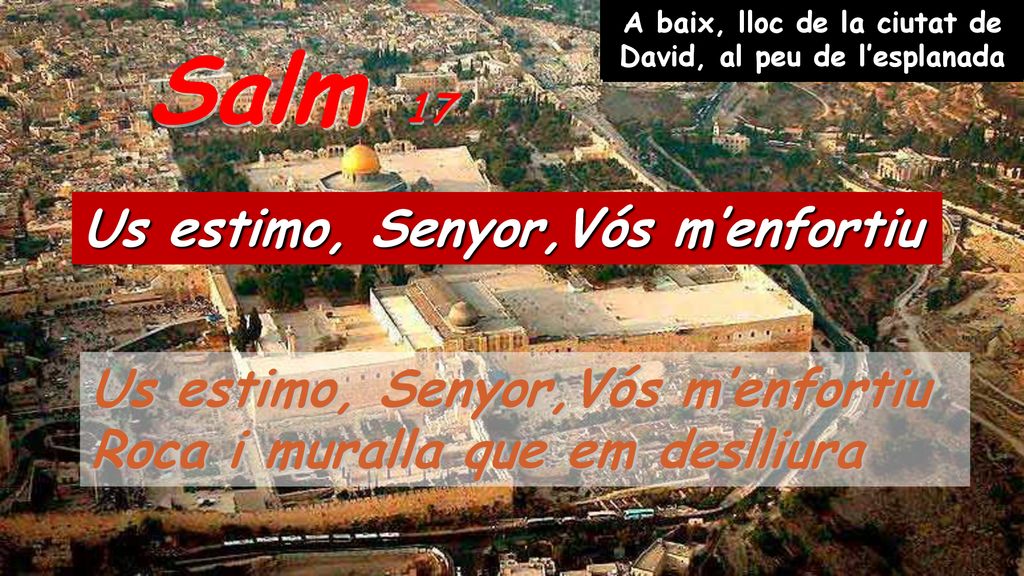 A baix, lloc de la ciutat de David, al peu de l’esplanada