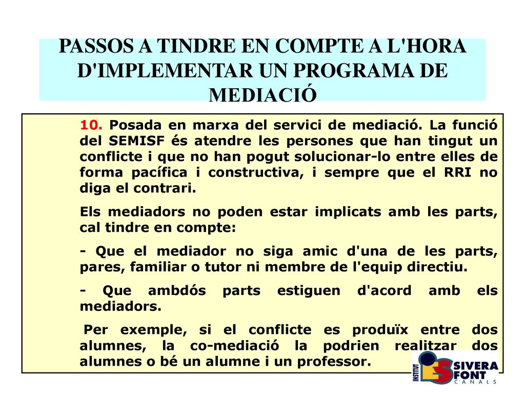 PASSOS A TINDRE EN COMPTE A L HORA D IMPLEMENTAR UN PROGRAMA DE MEDIACIÓ