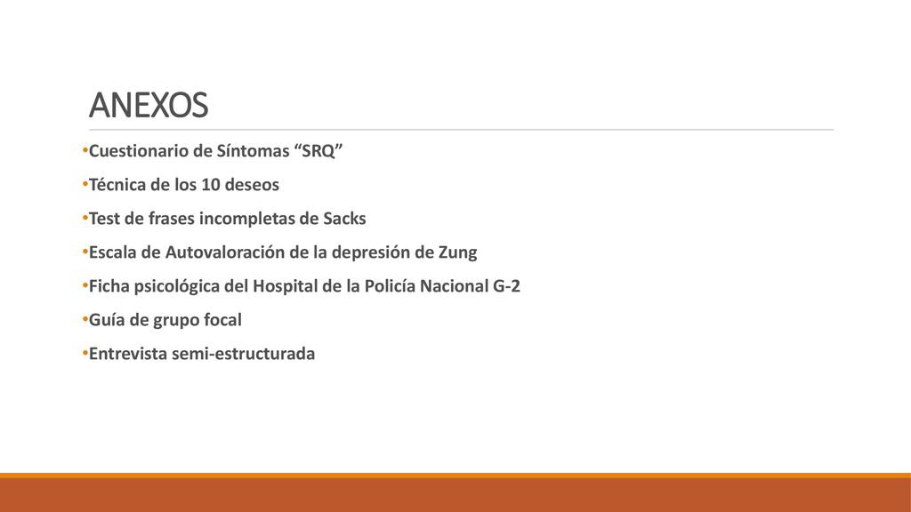 ANEXOS Cuestionario de Síntomas SRQ Técnica de los 10 deseos
