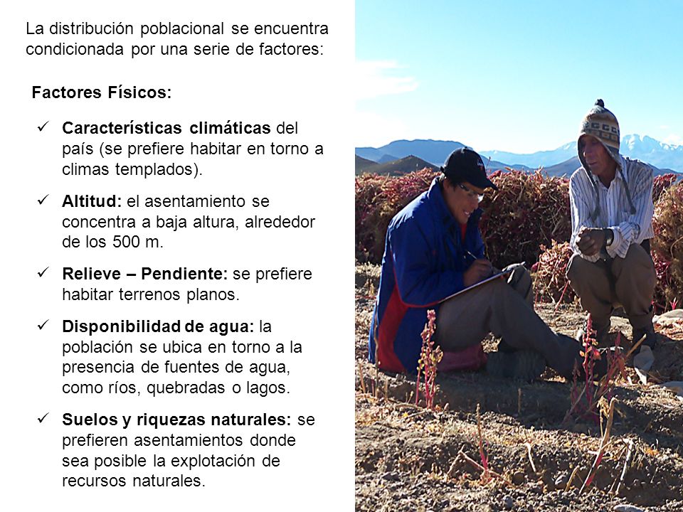 La distribución poblacional se encuentra condicionada por una serie de factores: