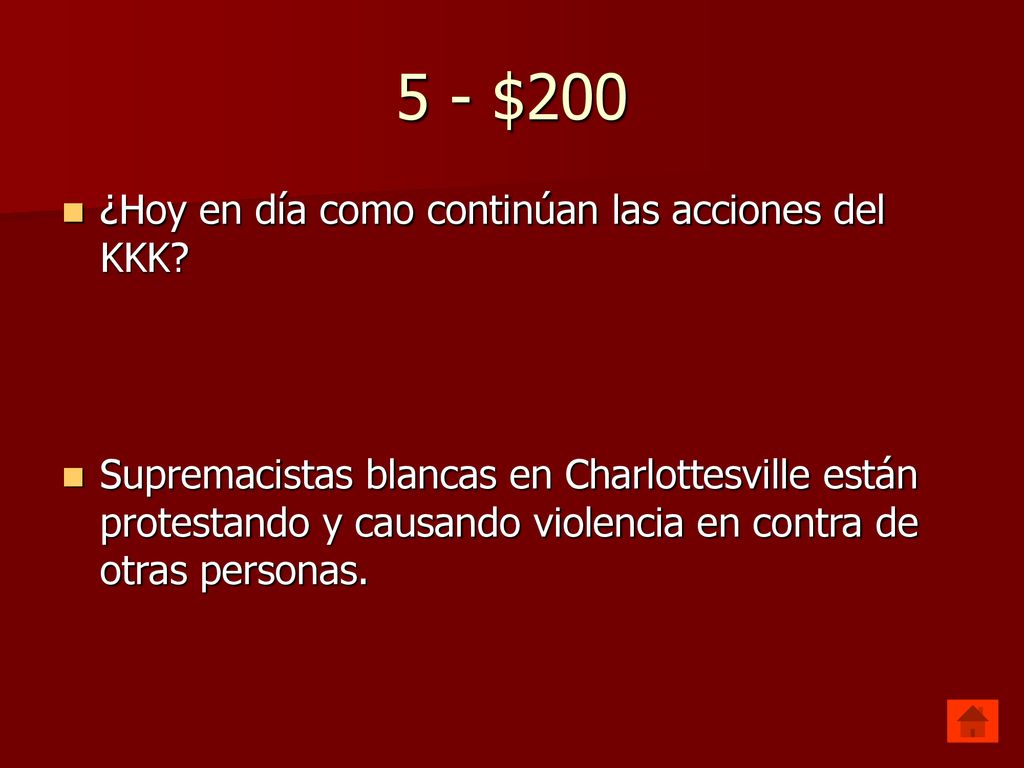 5 - $200 ¿Hoy en día como continúan las acciones del KKK