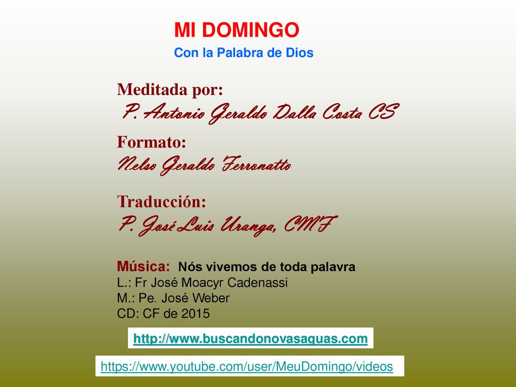 P. José Luis Uranga, CMF MI DOMINGO Nelso Geraldo Ferronatto