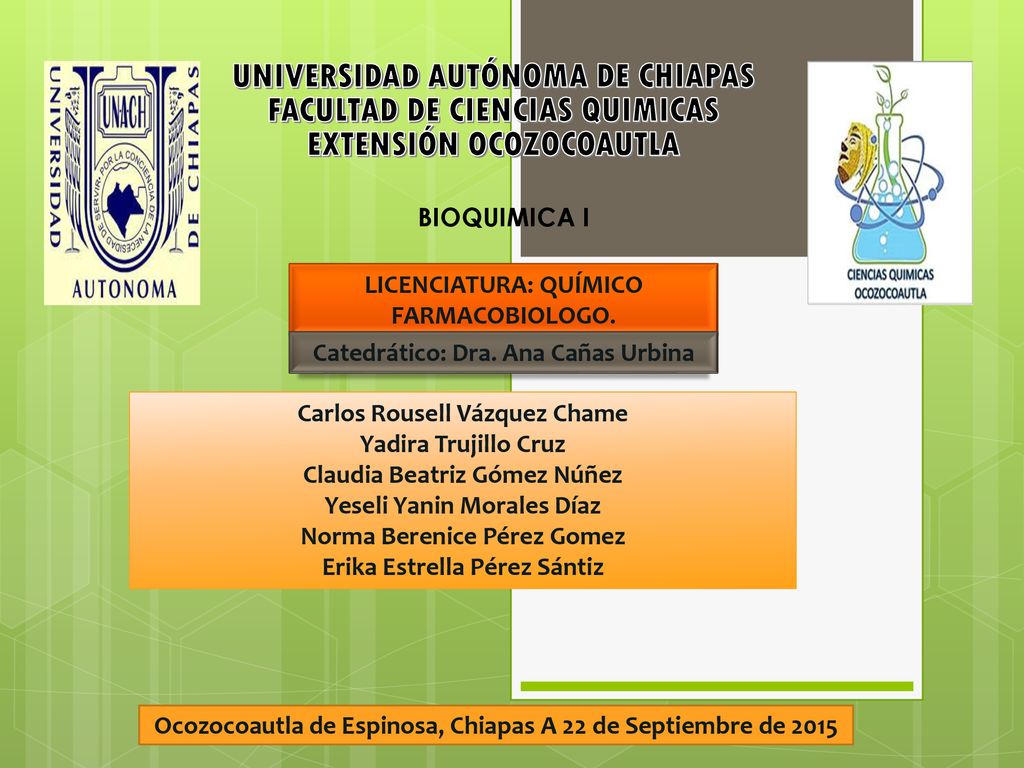 UNIVERSIDAD AUTÓNOMA DE CHIAPAS FACULTAD DE CIENCIAS QUIMICAS EXTENSIÓN OCOZOCOAUTLA