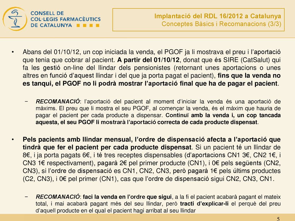 Implantació del RDL 16/2012 a Catalunya Conceptes Bàsics i Recomanacions (3/3)